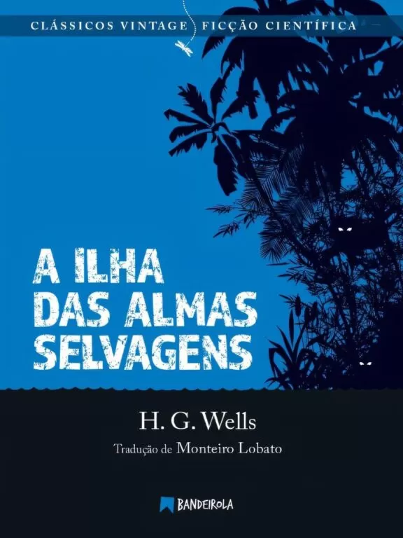 A ILHA DAS ALMAS SELVAGENS