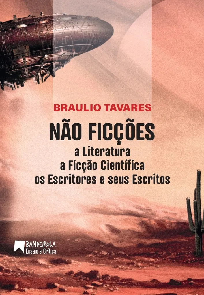 NÃO FICÇÕES <small>A literatura, a ficção científica, os escritores e seus escritos</small>