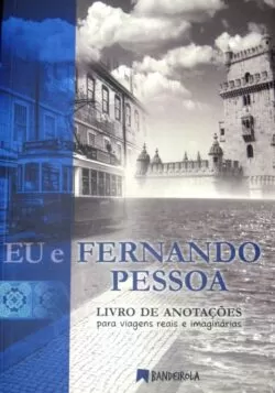 EU E FERNANDO PESSOA
