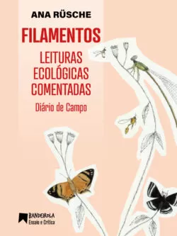 FILAMENTOS <small>Leituras ecológicas comentadas – Diário de campo</small>