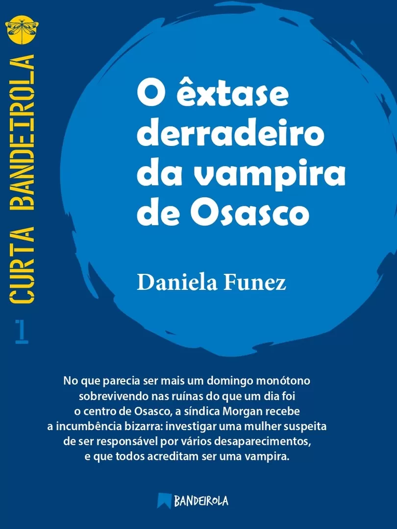 O ÊXTASE DERRADEIRO DA VAMPIRA DE OSASCO