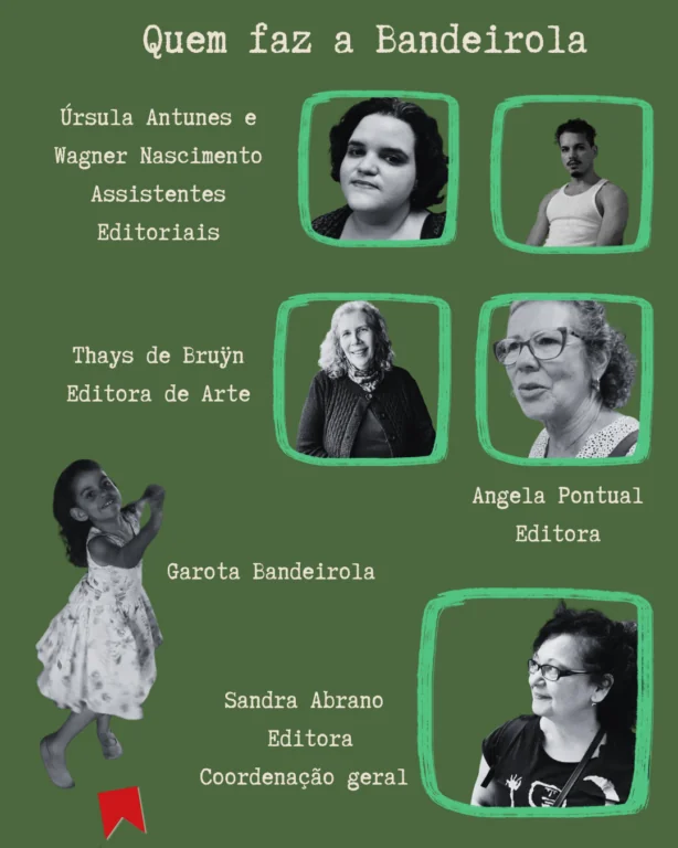 Quem faz a Bandeirola